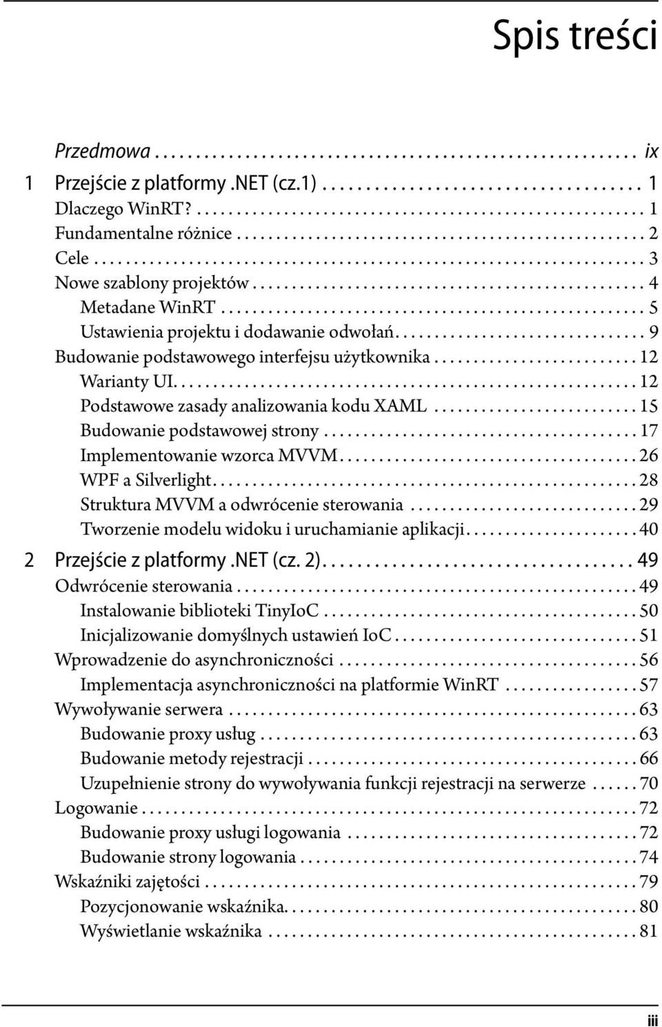 ..................................................... 5 Ustawienia projektu i dodawanie odwołań................................ 9 Budowanie podstawowego interfejsu użytkownika.......................... 12 Warianty UI.