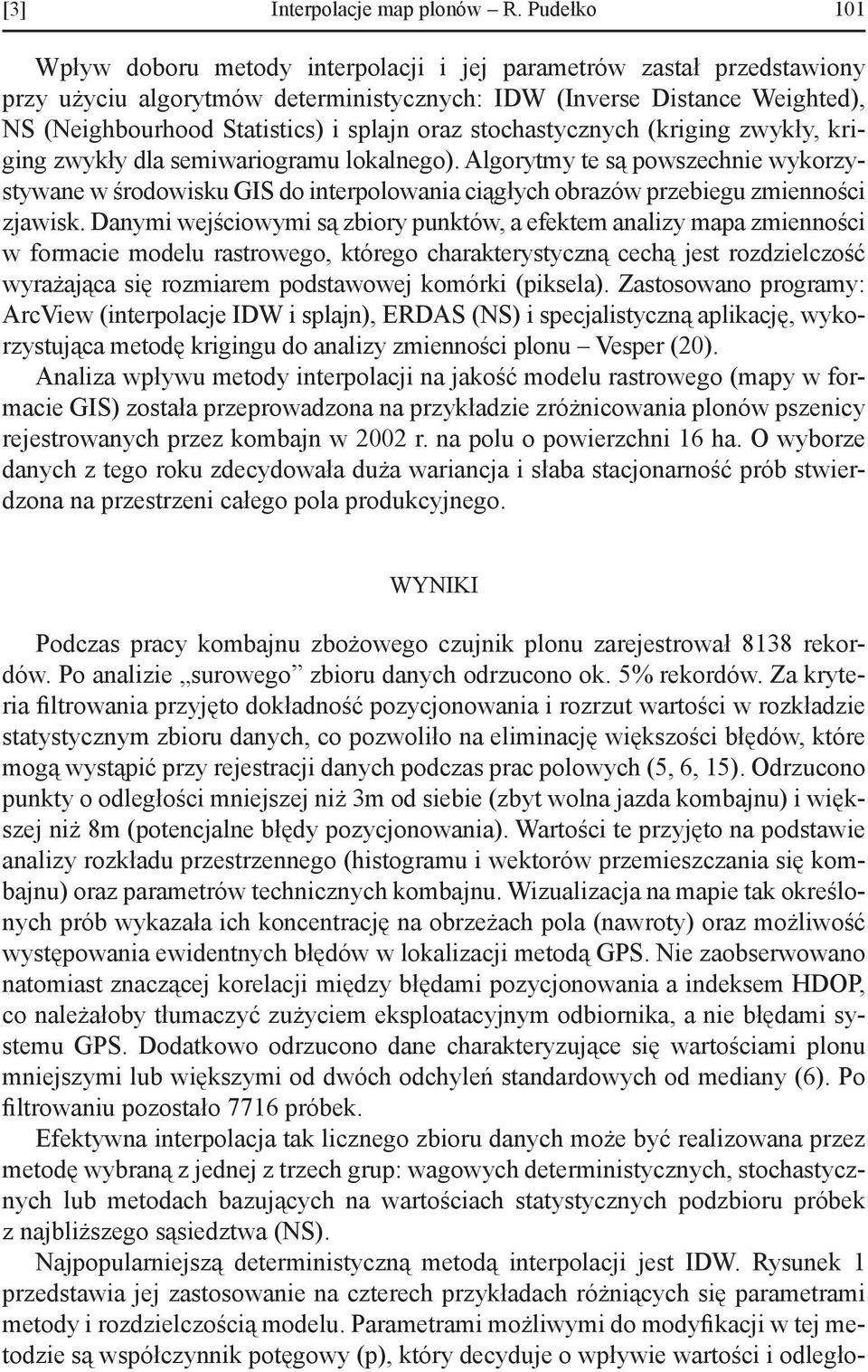 oraz stochastycznych (kriging zwykły, kriging zwykły dla semiwariogramu lokalnego).