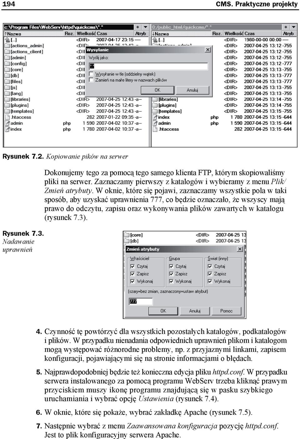 W oknie, które się pojawi, zaznaczamy wszystkie pola w taki sposób, aby uzyskać uprawnienia 777, co będzie oznaczało, że wszyscy mają prawo do odczytu, zapisu oraz wykonywania plików zawartych w