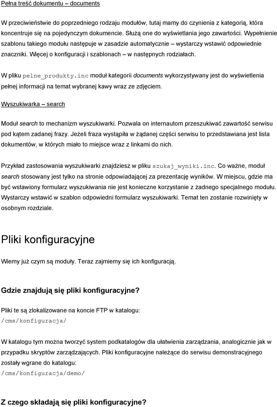 Więcej o konfiguracji i szablonach w następnych rodziałach. W pliku pelne_produkty.