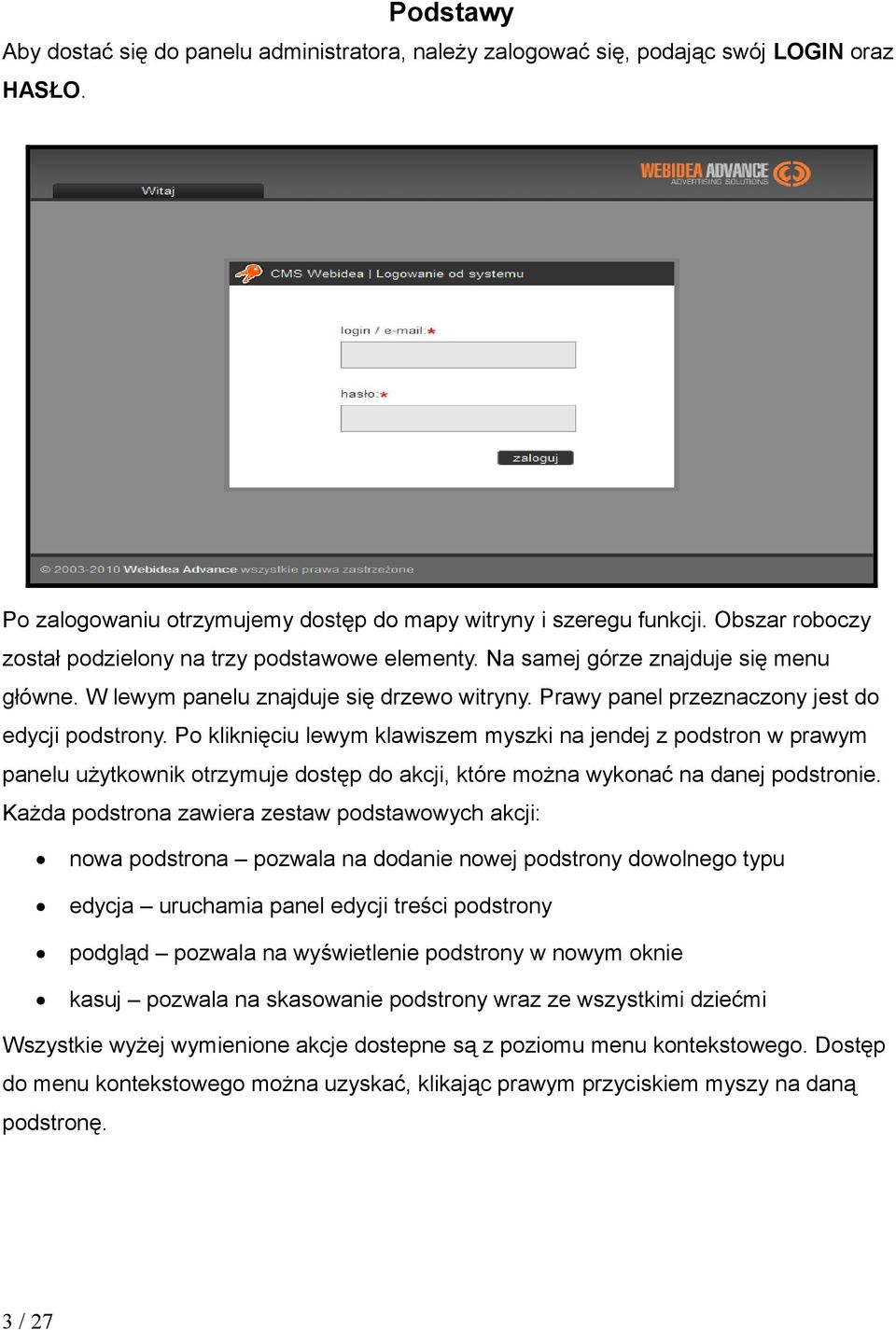 Po kliknięciu lewym klawiszem myszki na jendej z podstron w prawym panelu użytkownik otrzymuje dostęp do akcji, które można wykonać na danej podstronie.