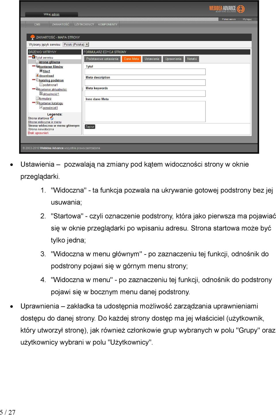 "Widoczna w menu głównym" - po zaznaczeniu tej funkcji, odnośnik do podstrony pojawi się w górnym menu strony; 4.