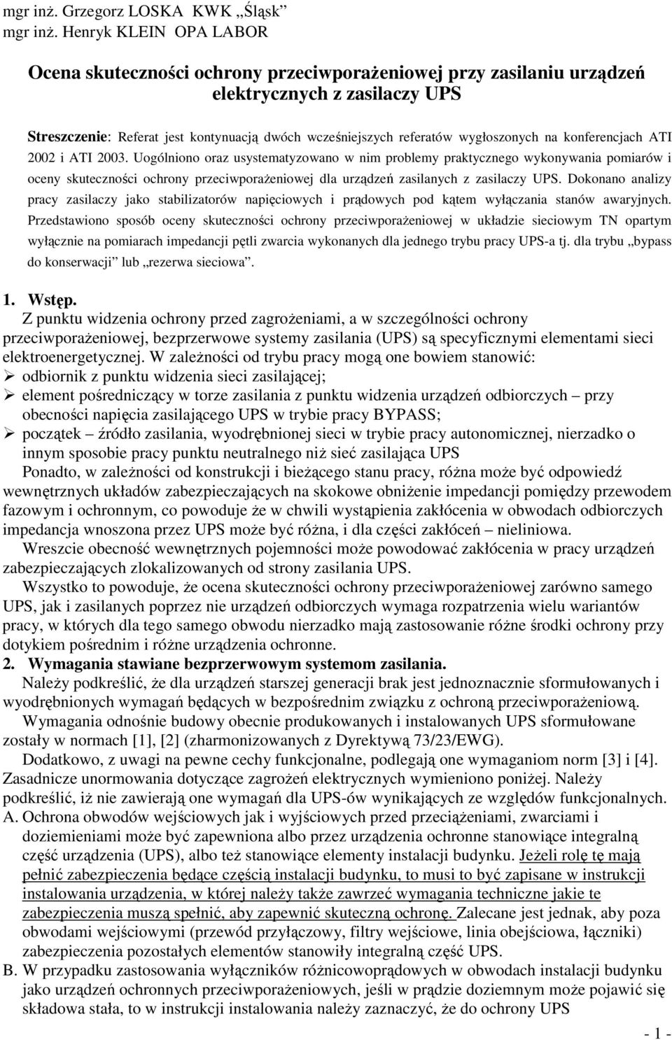 wygłoszonych na konferencjach ATI 2002 i ATI 2003.