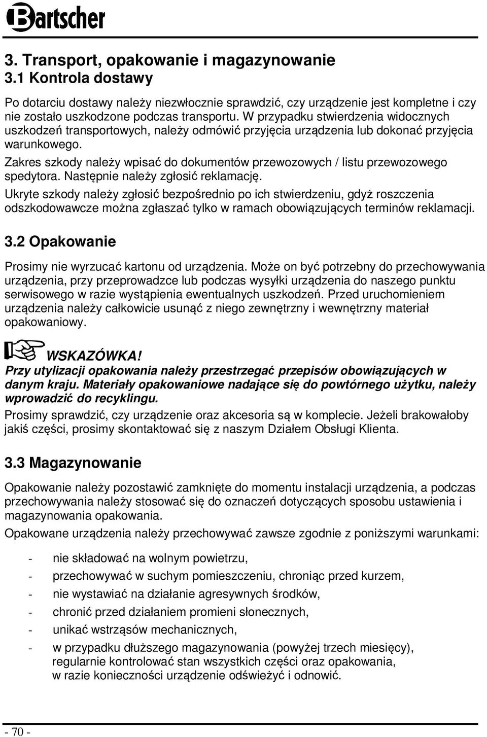 Zakres szkdy należy wpisać d dkumentów przewzwych / listu przewzweg spedytra. Następnie należy zgłsić reklamację.