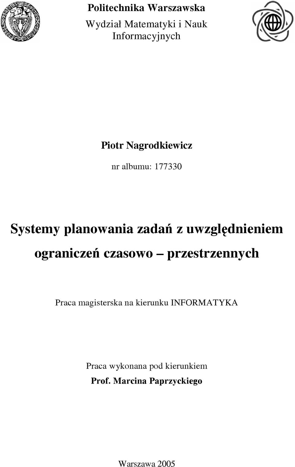 uwzględnieniem ograniczeń czasowo przestrzennych Praca magisterska na