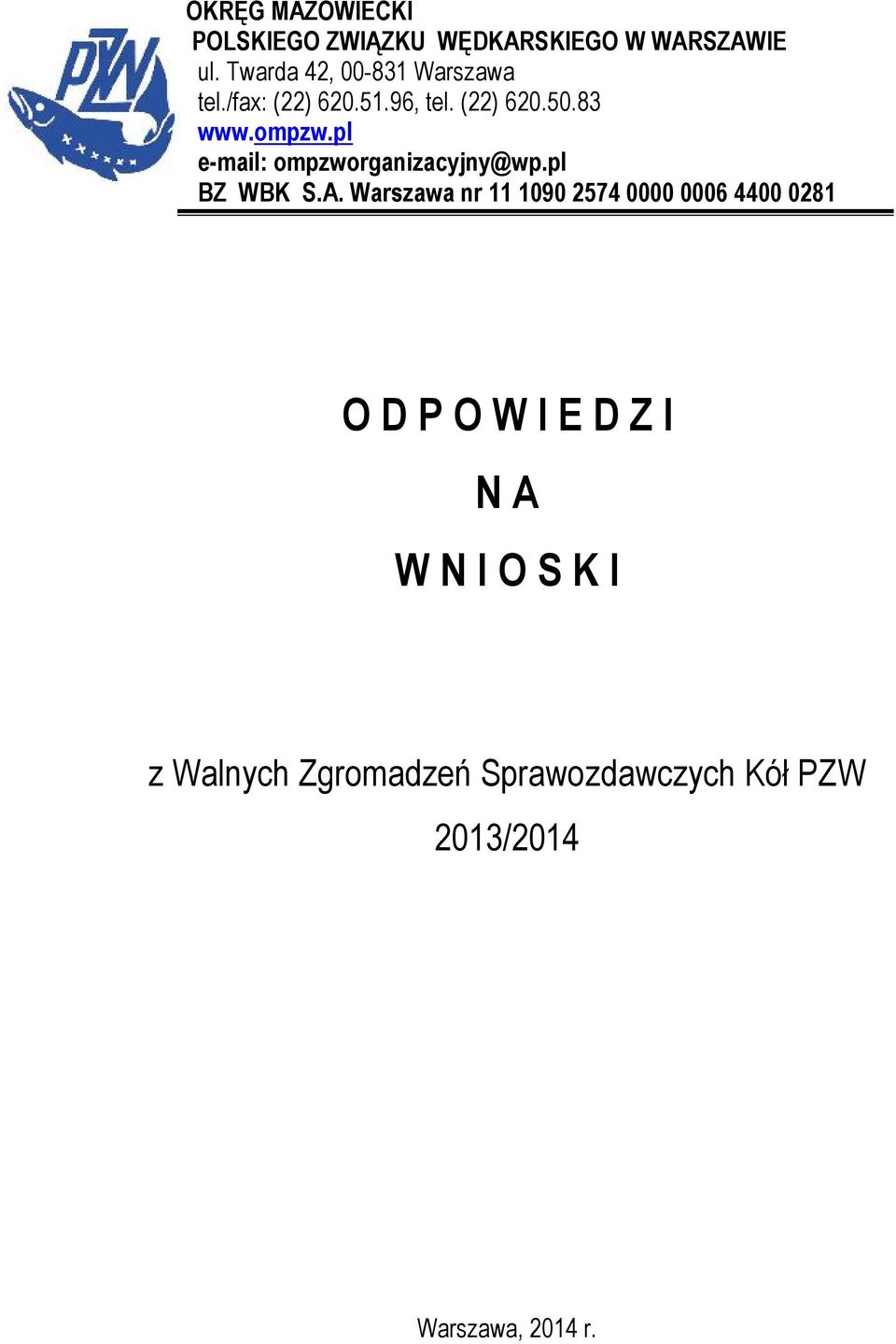 pl e-mail: ompzworganizacyjny@wp.pl BZ WBK S.A.