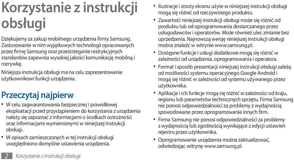 Niniejsza instrukcja obsługi ma na celu zaprezentowanie użytkownikowi funkcji urządzenia.