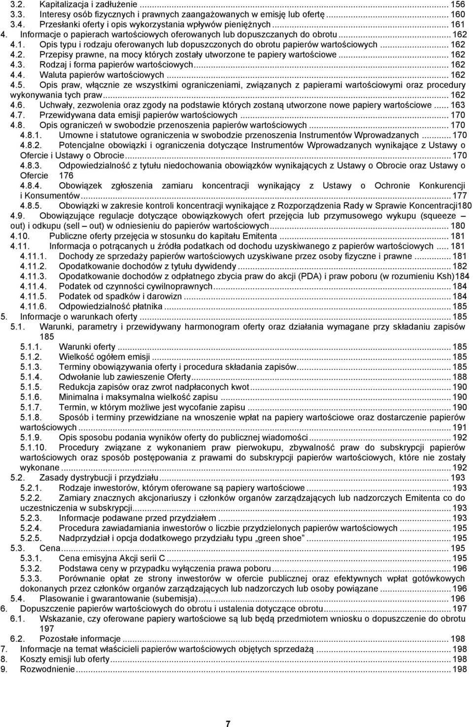 .. 162 4.3. Rodzaj i forma papierów wartościowych... 162 4.4. Waluta papierów wartościowych... 162 4.5.