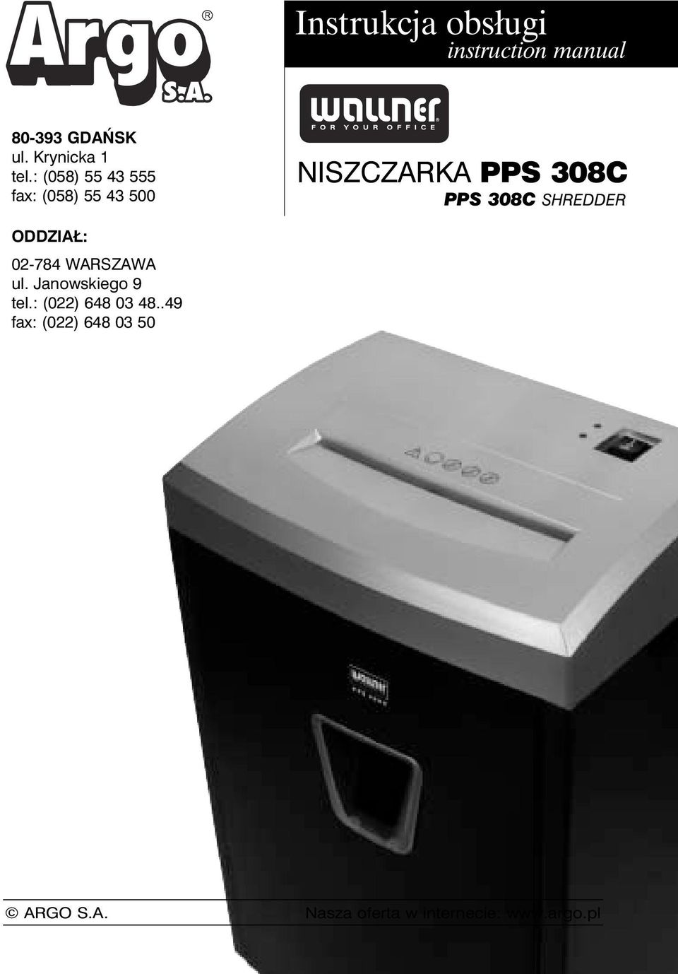 : (058) 55 43 555 fax: (058) 55 43 500 NISZCZARKA PPS 308C