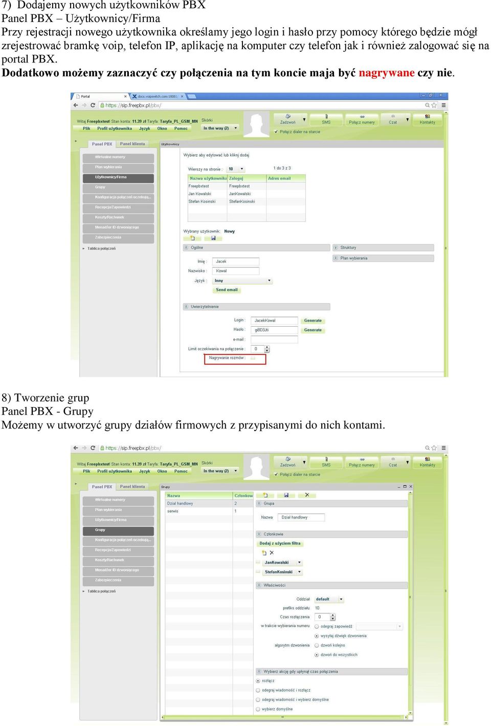 jak i również zalogować się na portal PBX.