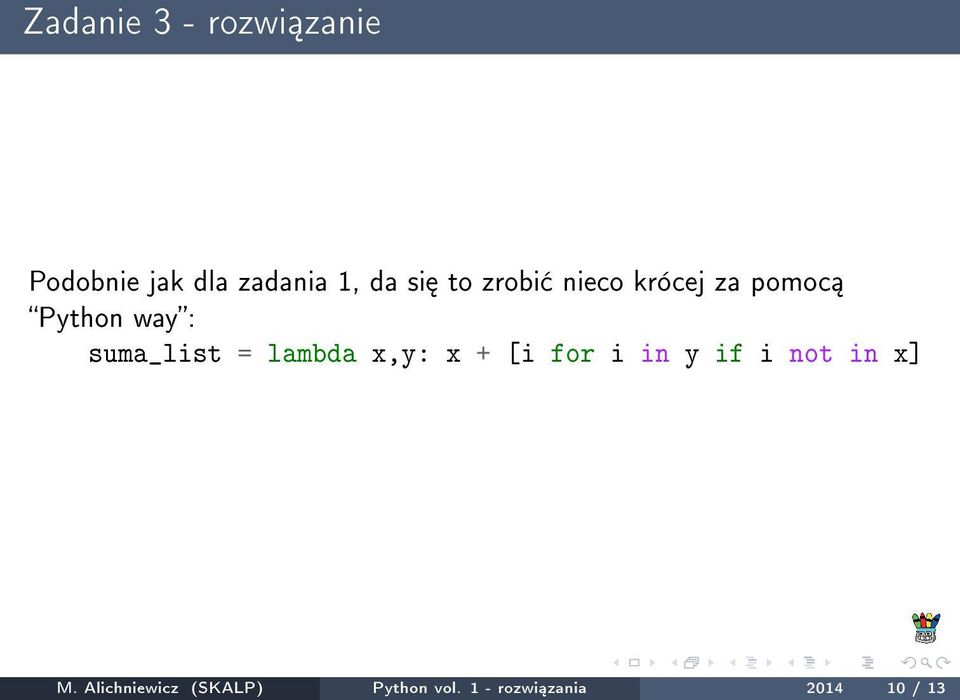 = lambda x,y: x + [i for i in y if i not in x] M.