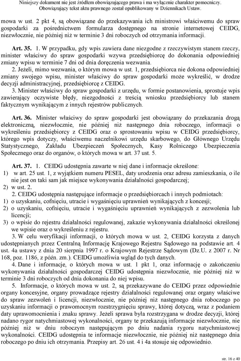 dni roboczych od otrzymania informacji. Art. 35. 1.