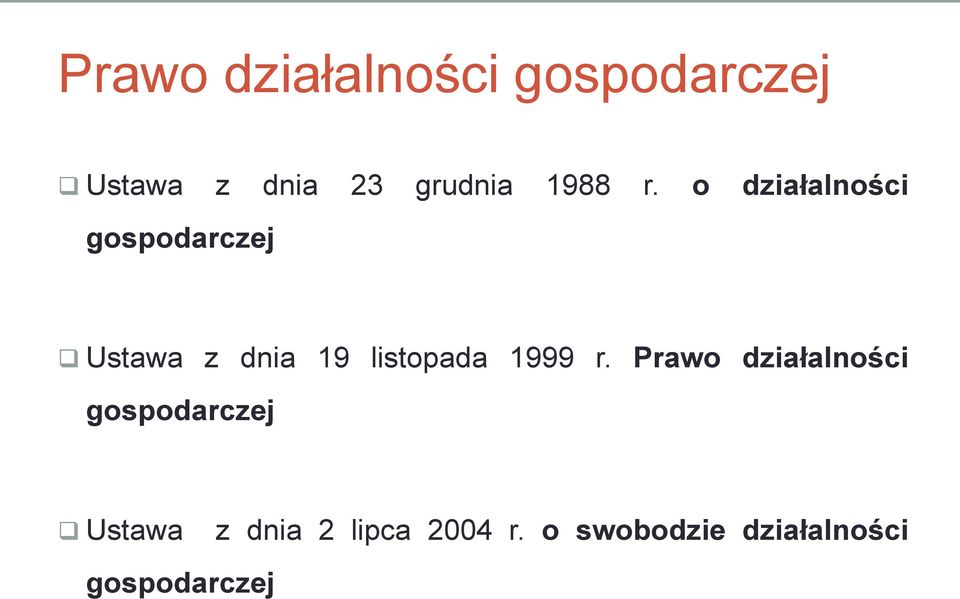 o działalności gospodarczej Ustawa z dnia 19 listopada