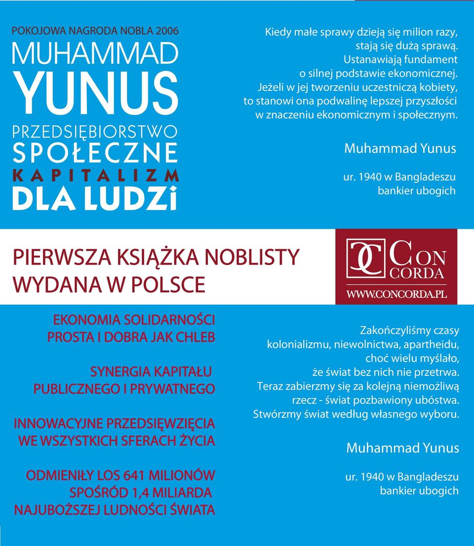 1940 w Bangladeszu bankier ubogich PIERWSZA KSIĄŻKA NOBLISTY WYDANA W POLSCE 5 EKONOMIA SOLIDARNOŚCI PROSTA I DOBRA JAK CHLEB SYNERGIA KAPITAŁU PUBLICZNEGO I PRYWATNEGO INNOWACYJNE PRZEDSIĘWZIĘCIA WE