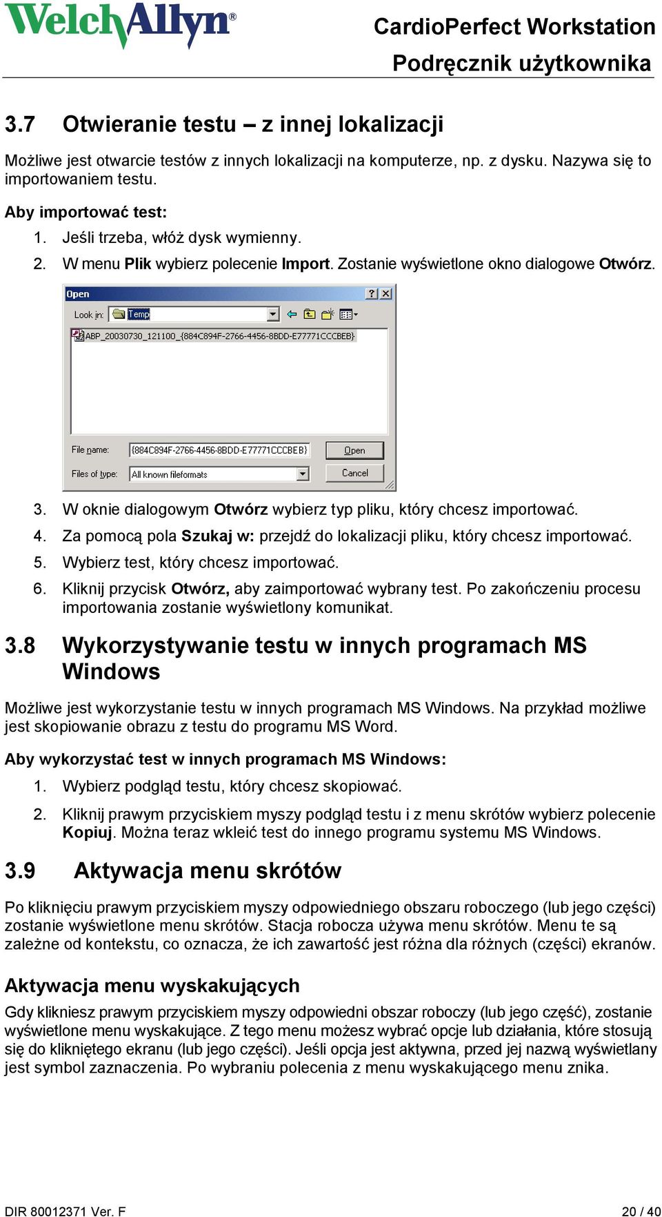 Za pomocą pola Szukaj w: przejdź do lokalizacji pliku, który chcesz importować. 5. Wybierz test, który chcesz importować. 6. Kliknij przycisk Otwórz, aby zaimportować wybrany test.