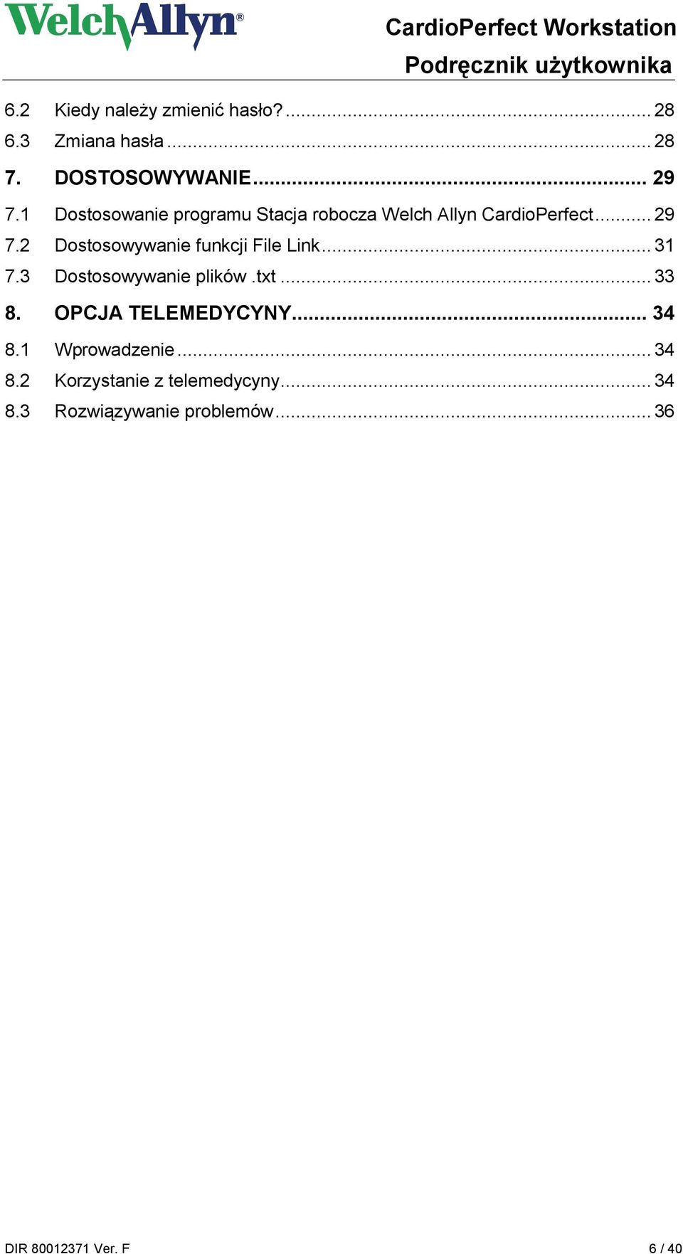 2 Dostosowywanie funkcji File Link... 31 7.3 Dostosowywanie plików.txt... 33 8.