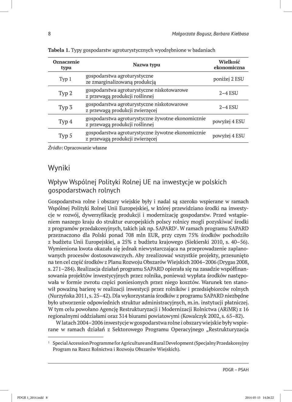 produkcją gospodarstwa agroturystyczne niskotowarowe z przewagą produkcji roślinnej gospodarstwa agroturystyczne niskotowarowe z przewagą produkcji zwierzęcej gospodarstwa agroturystyczne żywotne