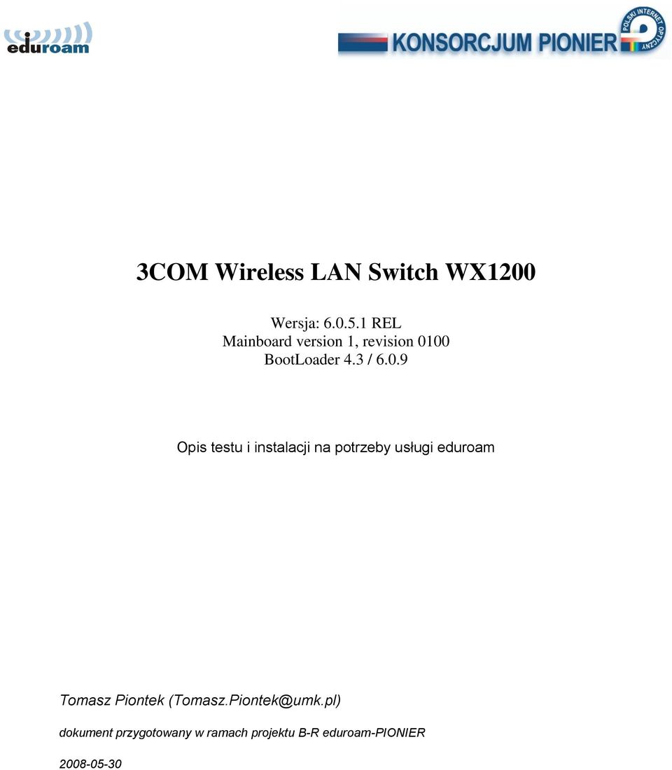 00 BootLoader 4.3 / 6.0.9 Opis testu i instalacji na potrzeby