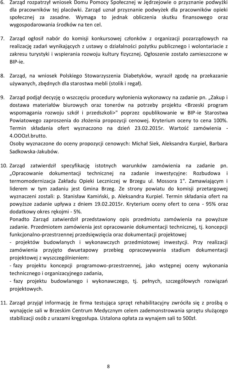 Zarząd ogłosił nabór do komisji konkursowej członków z organizacji pozarządowych na realizację zadań wynikających z ustawy o działalności pożytku publicznego i wolontariacie z zakresu turystyki i