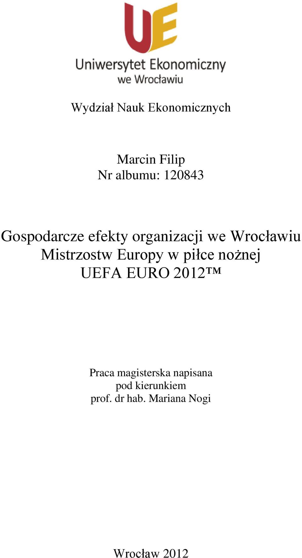 Europy w piłce nożnej UEFA EURO 2012 Praca magisterska