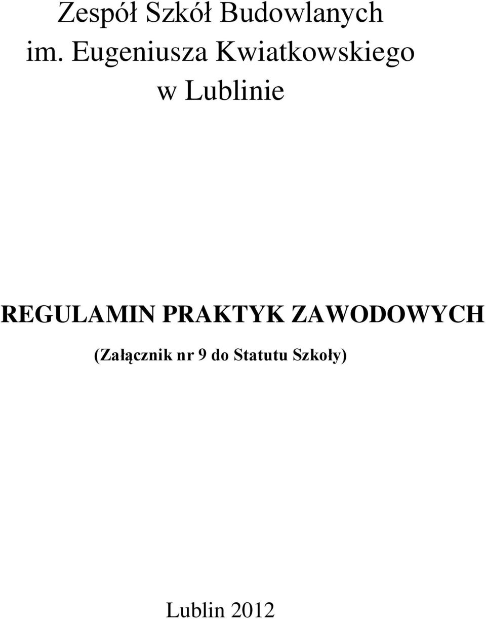 Lublinie (Załącznik nr 9 do