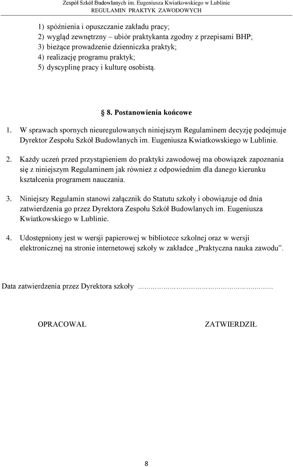 Eugeniusza Kwiatkowskiego w Lublinie. 2.