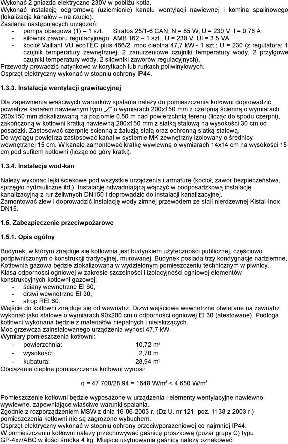 5 VA - kocioł Vaillant VU ecotec plus 466/2, moc cieplna 47,7 kw - 1 szt.