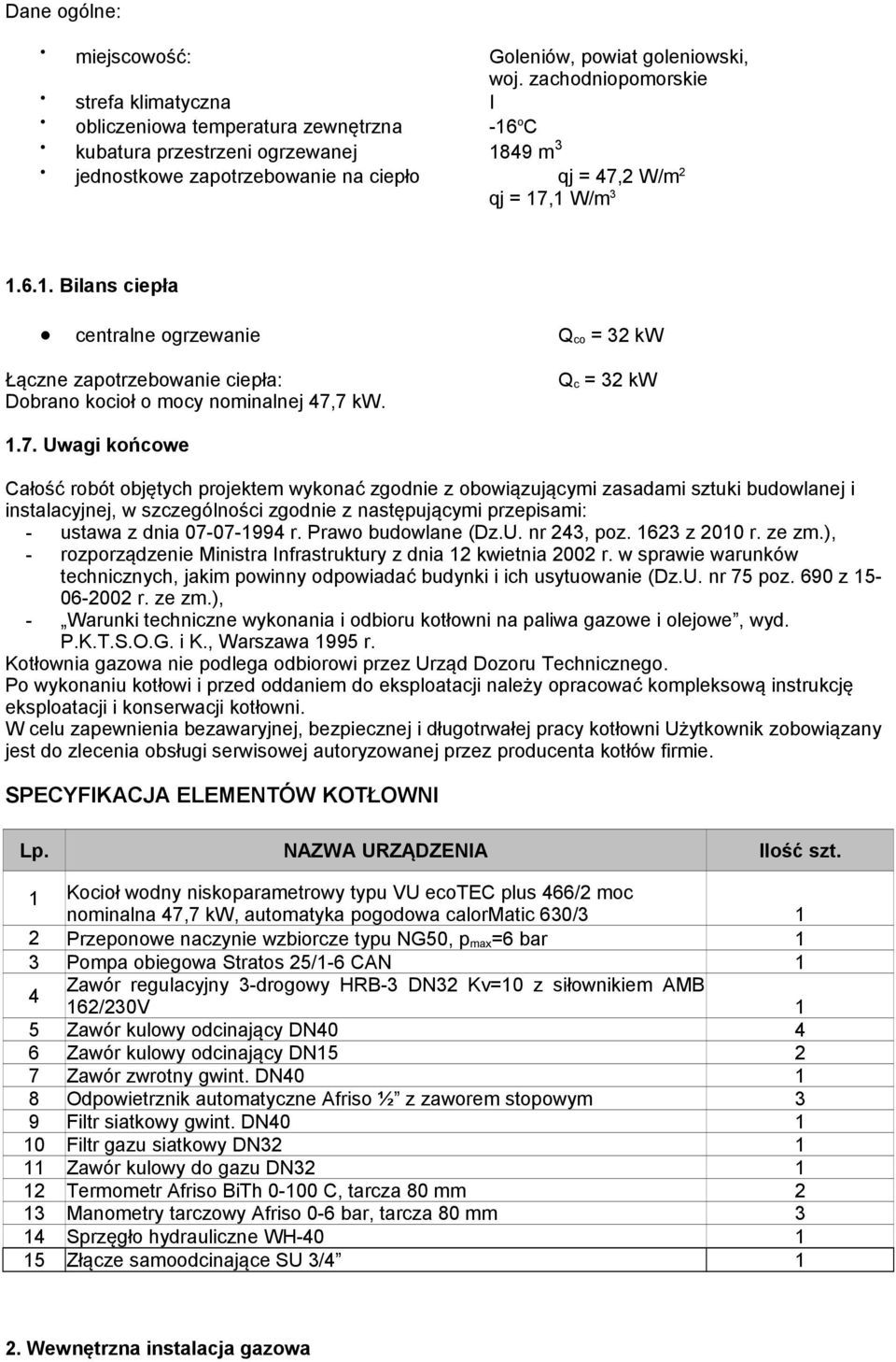 Q c = 32 kw 1.7.