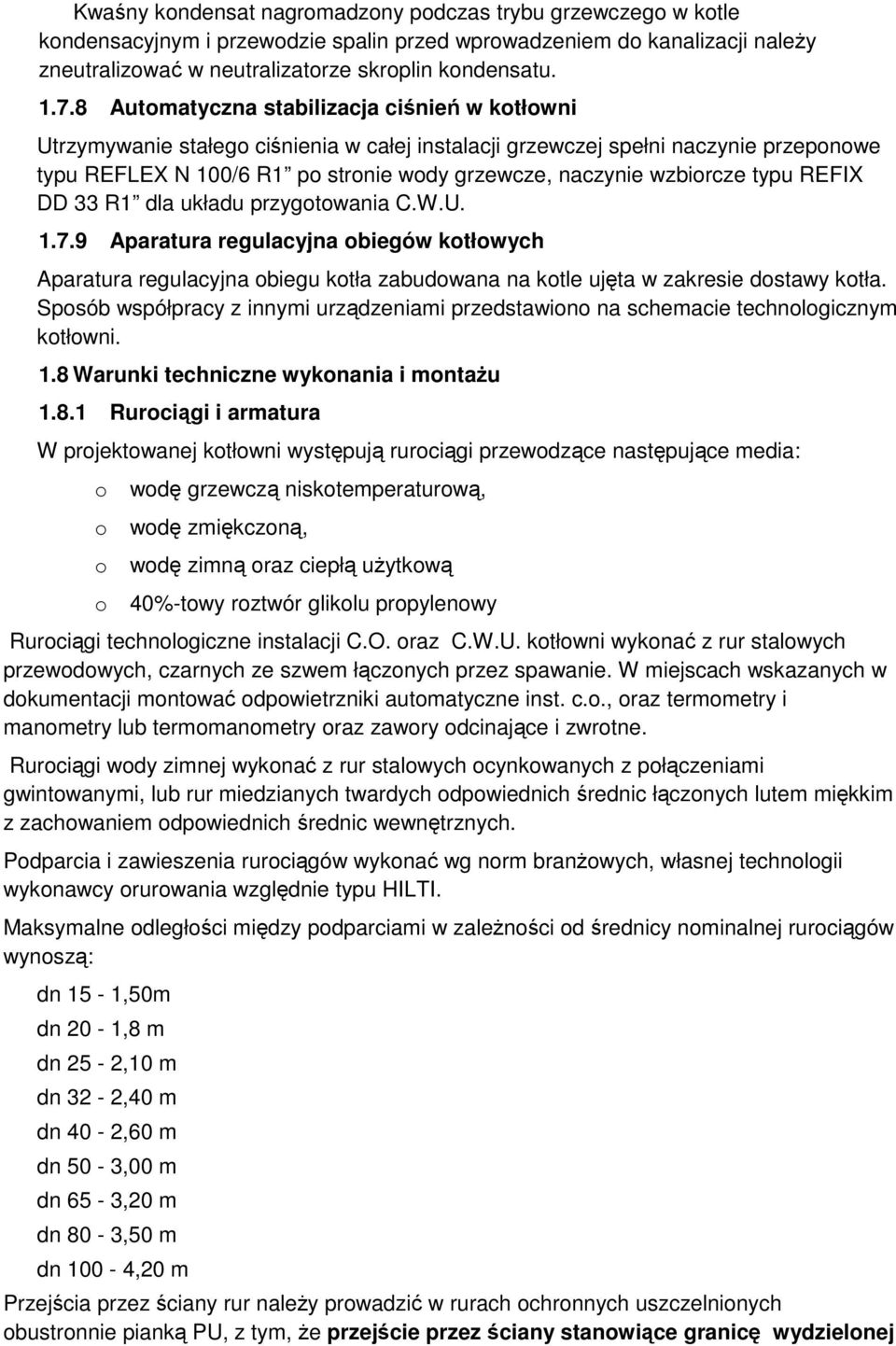 REFIX DD 33 R1 dla układu przygtwania C.W.U. 1.7.9 Aparatura regulacyjna biegów ktłwych Aparatura regulacyjna biegu ktła zabudwana na ktle ujęta w zakresie dstawy ktła.