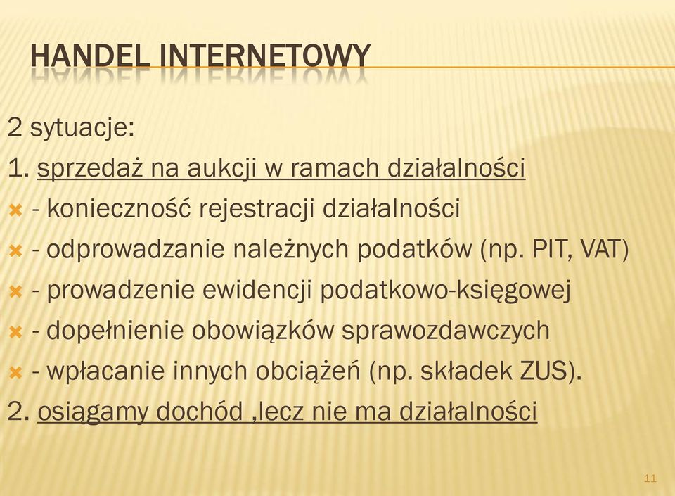 odprowadzanie należnych podatków (np.