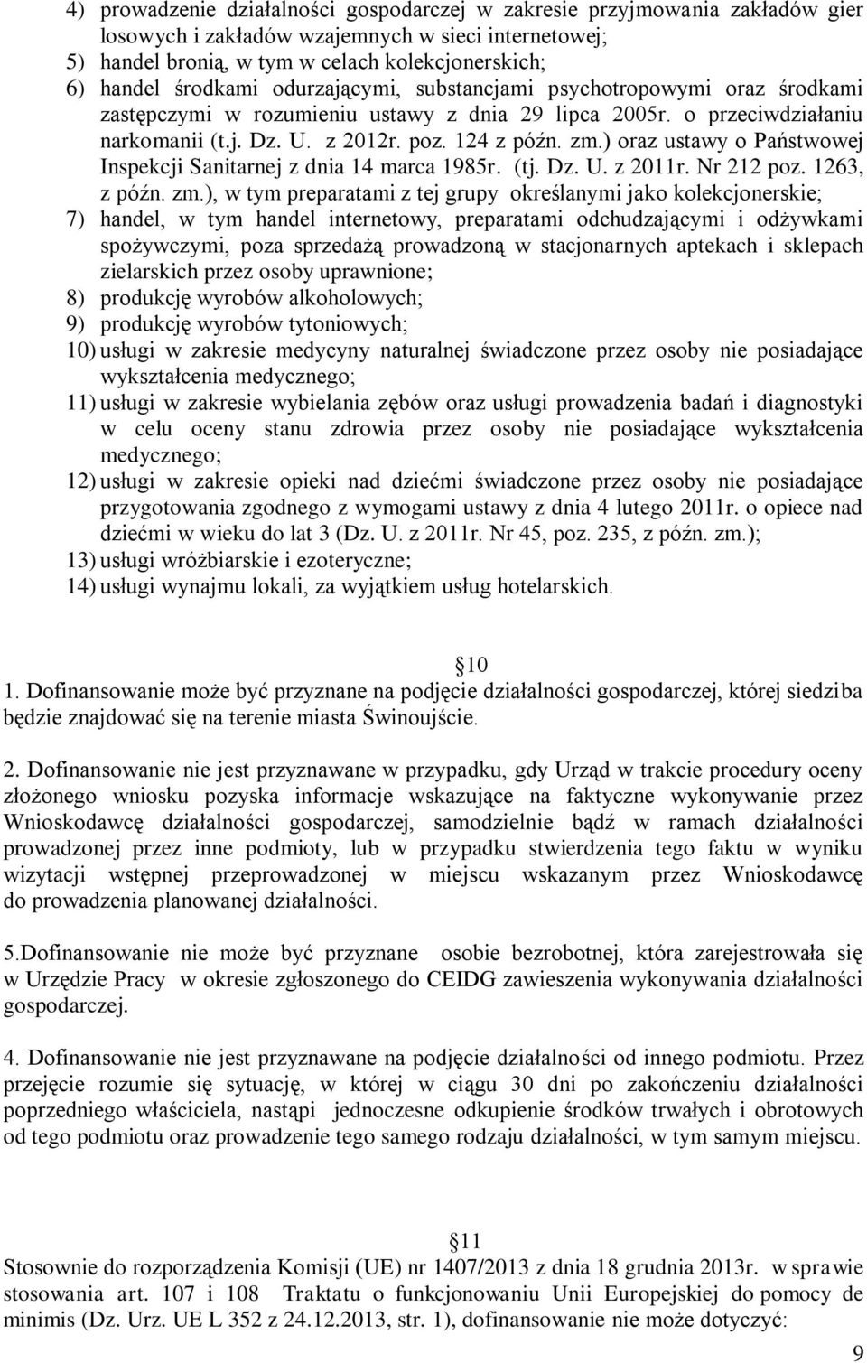 ) oraz ustawy o Państwowej Inspekcji Sanitarnej z dnia 14 marca 1985r. (tj. Dz. U. z 2011r. Nr 212 poz. 1263, z późn. zm.