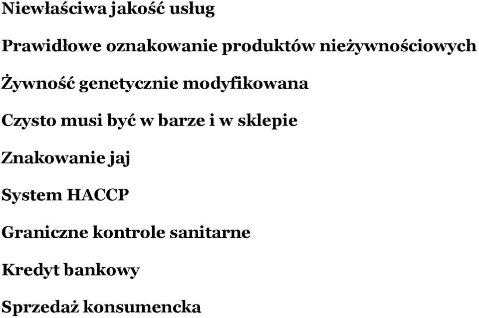 musi być w barze i w sklepie Znakowanie jaj System HACCP