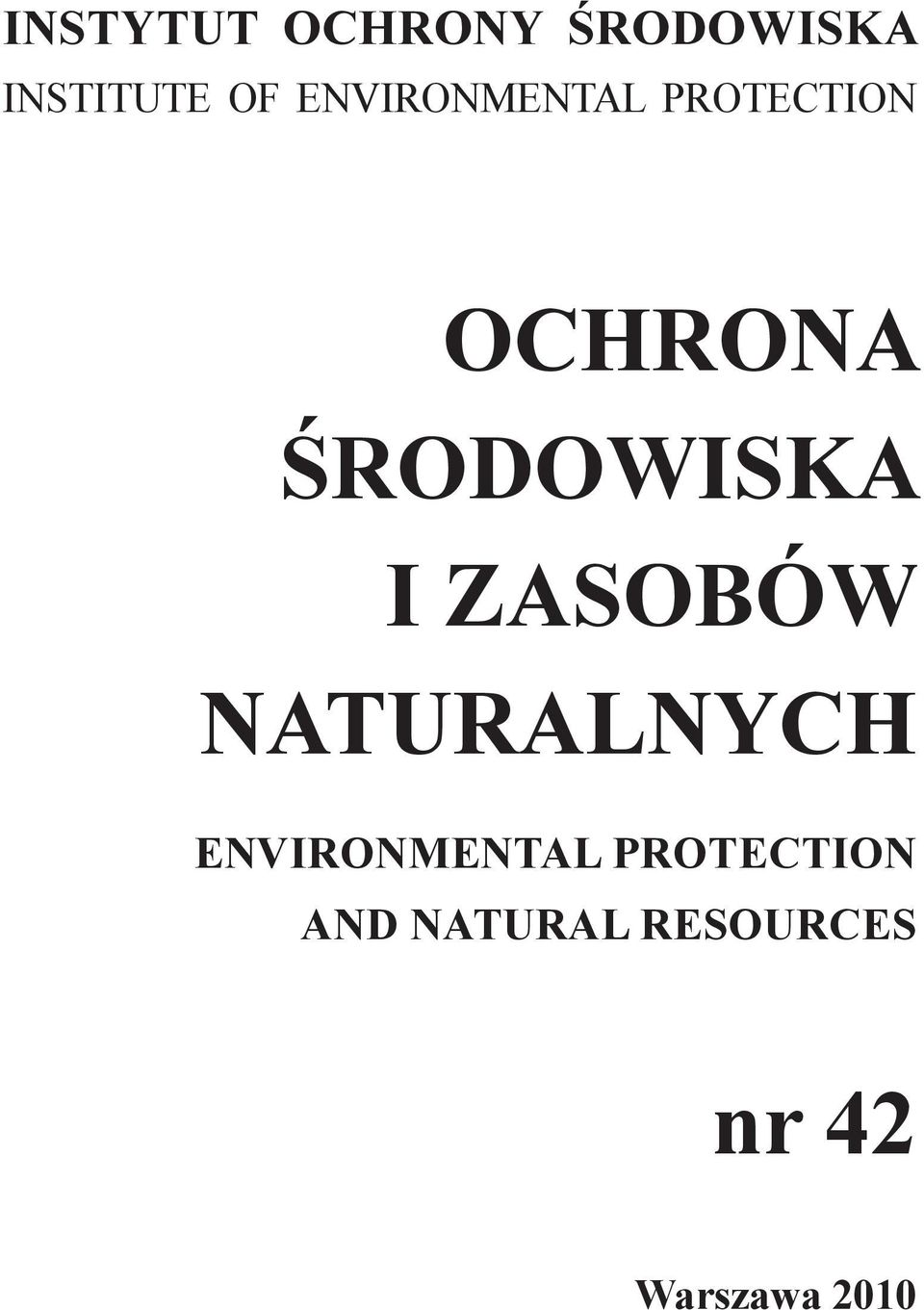 I ZASOBÓW NATURALNYCH ENVIRONMENTAL