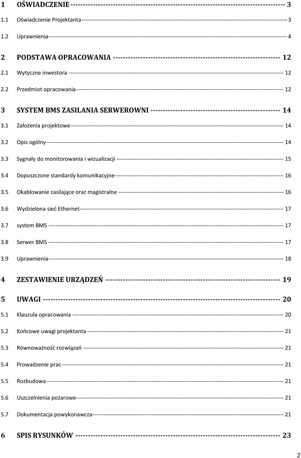 2 Uprawnienia---------------------------------------------------------------------------------------------------------------------------------- 4 2 PODSTAWA OPRACOWANIA