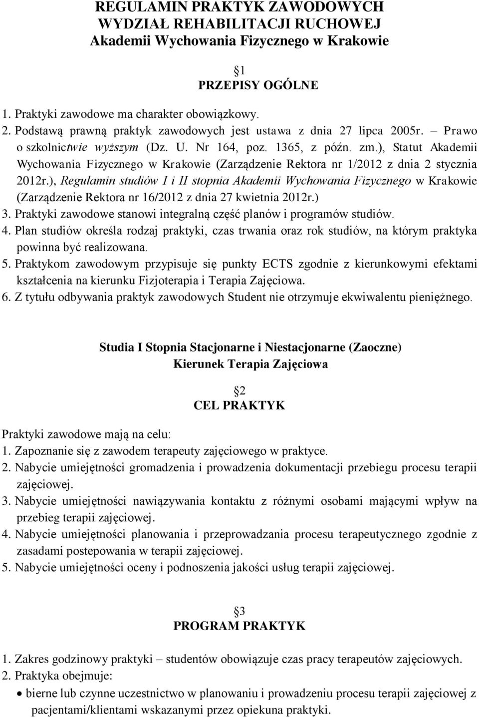 ), Statut Akademii Wychowania Fizycznego w Krakowie (Zarządzenie Rektora nr 1/2012 z dnia 2 stycznia 2012r.