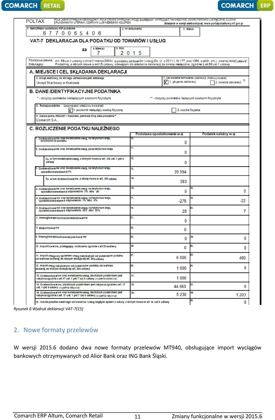 6 dodano dwa nowe formaty przelewów MT940, obsługujące import wyciągów