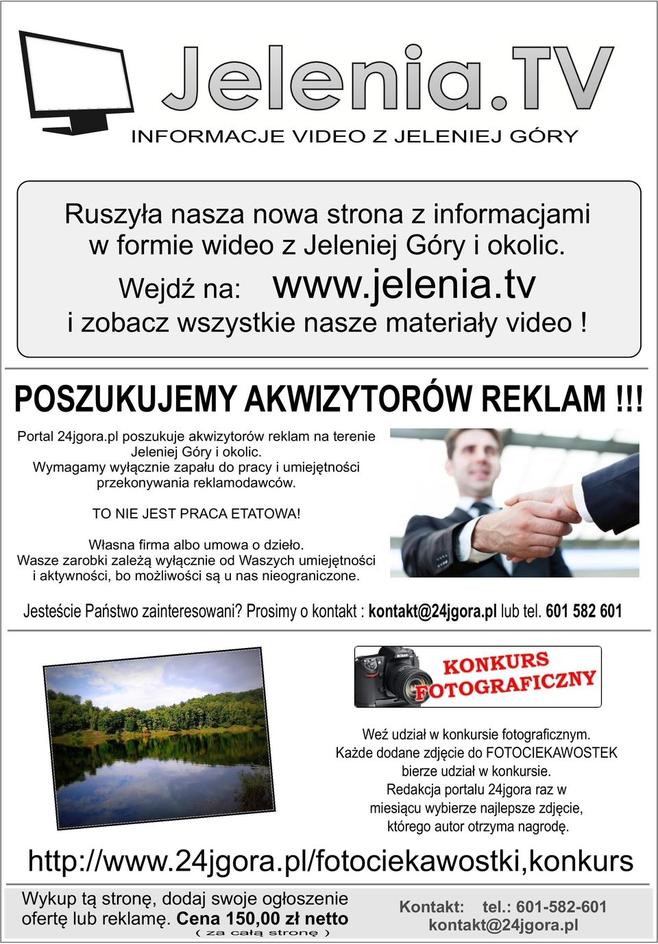 TO NIE JEST PRACA ETATOWA! Własna firma albo umowa o dzieło. Wasze zarobki zależą wyłącznie od Waszych umiejętności i aktywności, bo możliwości są u nas nieograniczone.