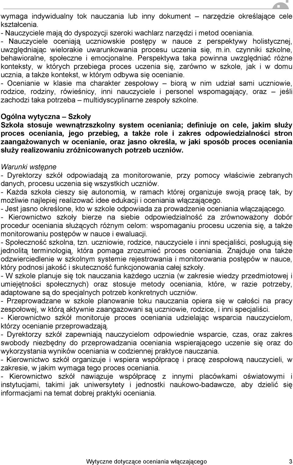 czynniki szkolne, behawioralne, społeczne i emocjonalne.