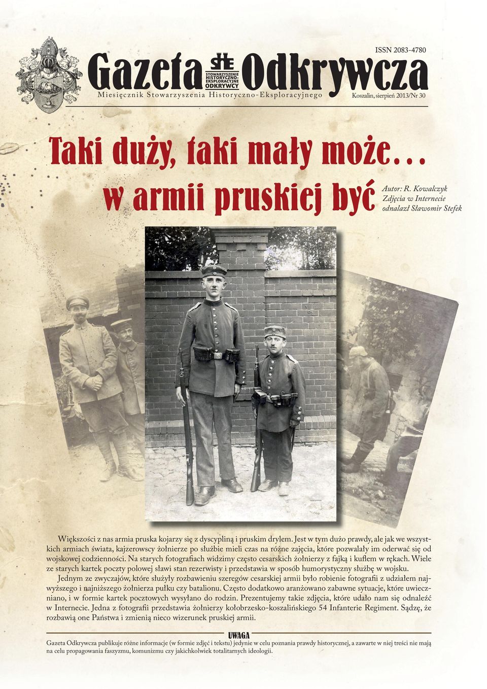 Jest w tym dużo prawdy, ale jak we wszystkich armiach świata, kajzerowscy żołnierze po służbie mieli czas na różne zajęcia, które pozwalały im oderwać się od wojskowej codzienności.