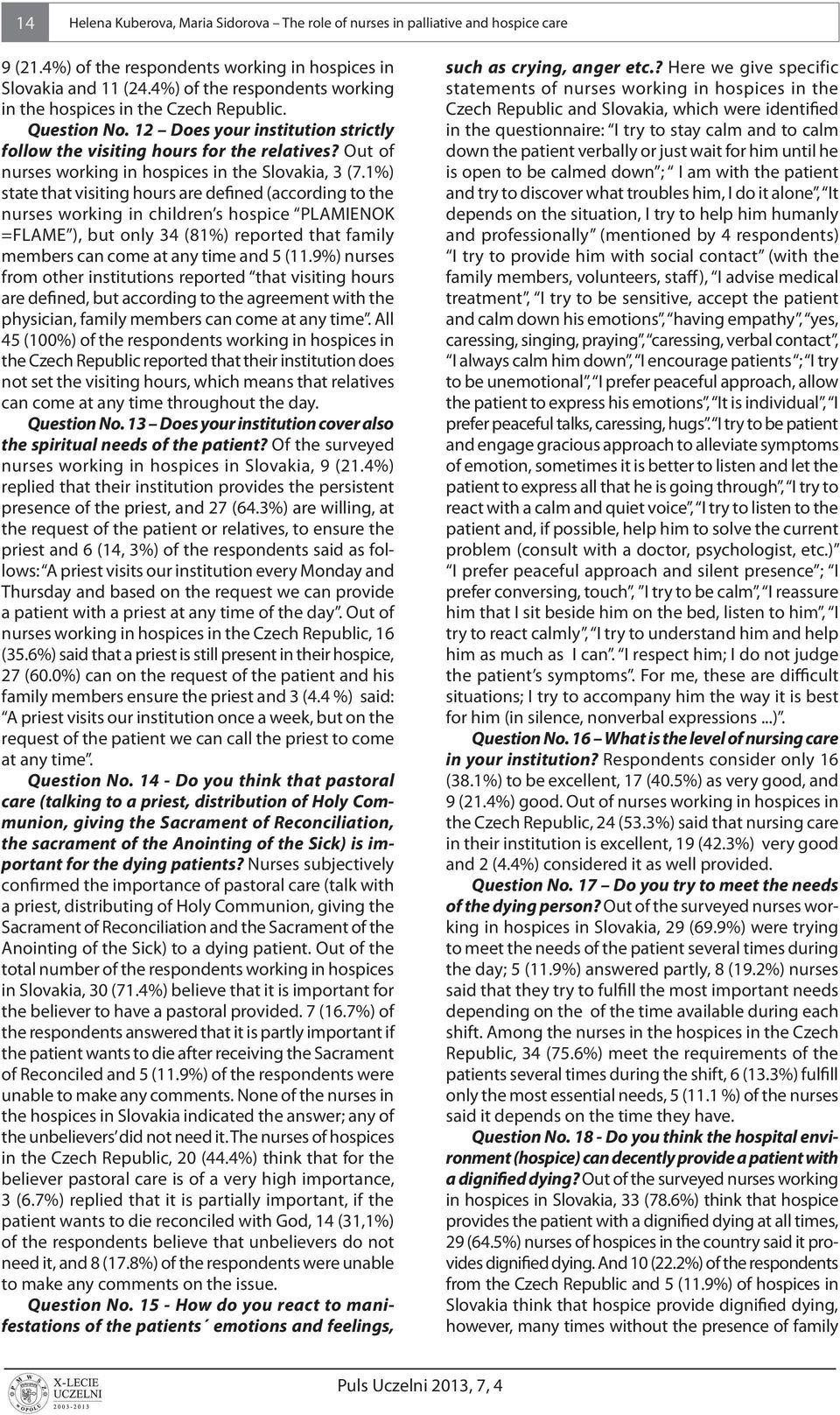 Out of nurses working in hospices in the Slovakia, 3 (7.