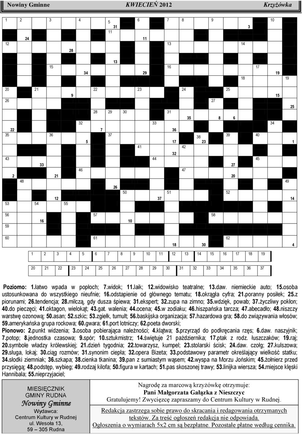 28 29 30 31 32 33 34 35 36 37 Poziomo: 1.łatwo wpada w popłoch; 7.widok; 11.laik; 12.widowisko teatralne; 13.daw. niemieckie auto; 15.osoba ustosunkowana do wszystkiego nieufnie; 16.