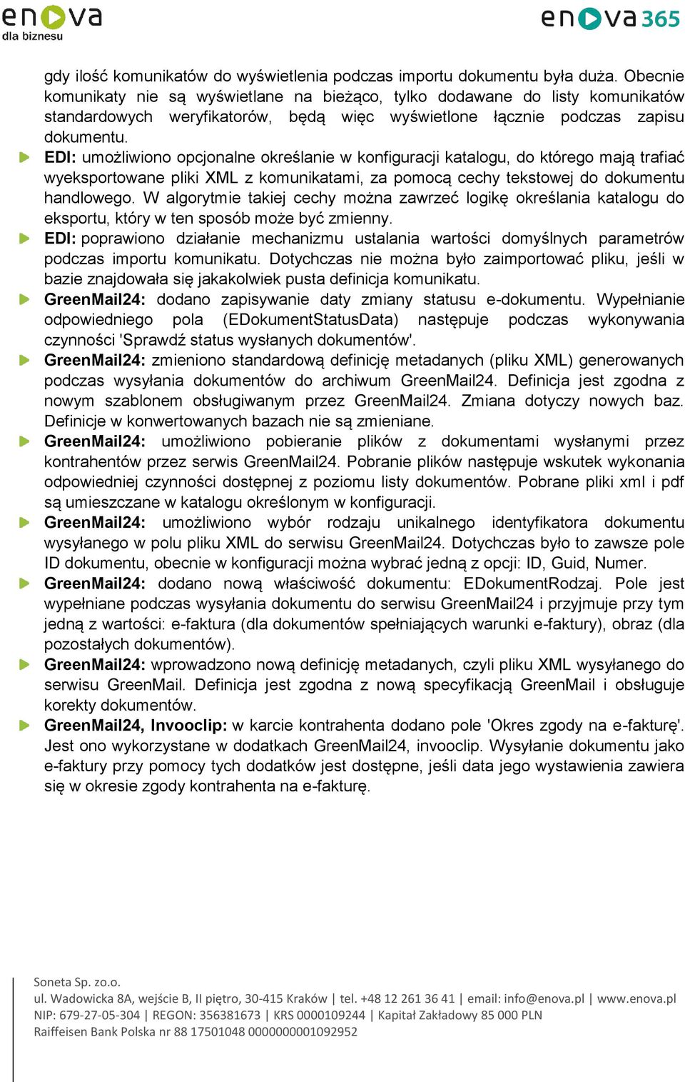 EDI: umożliwiono opcjonalne określanie w konfiguracji katalogu, do którego mają trafiać wyeksportowane pliki XML z komunikatami, za pomocą cechy tekstowej do dokumentu handlowego.