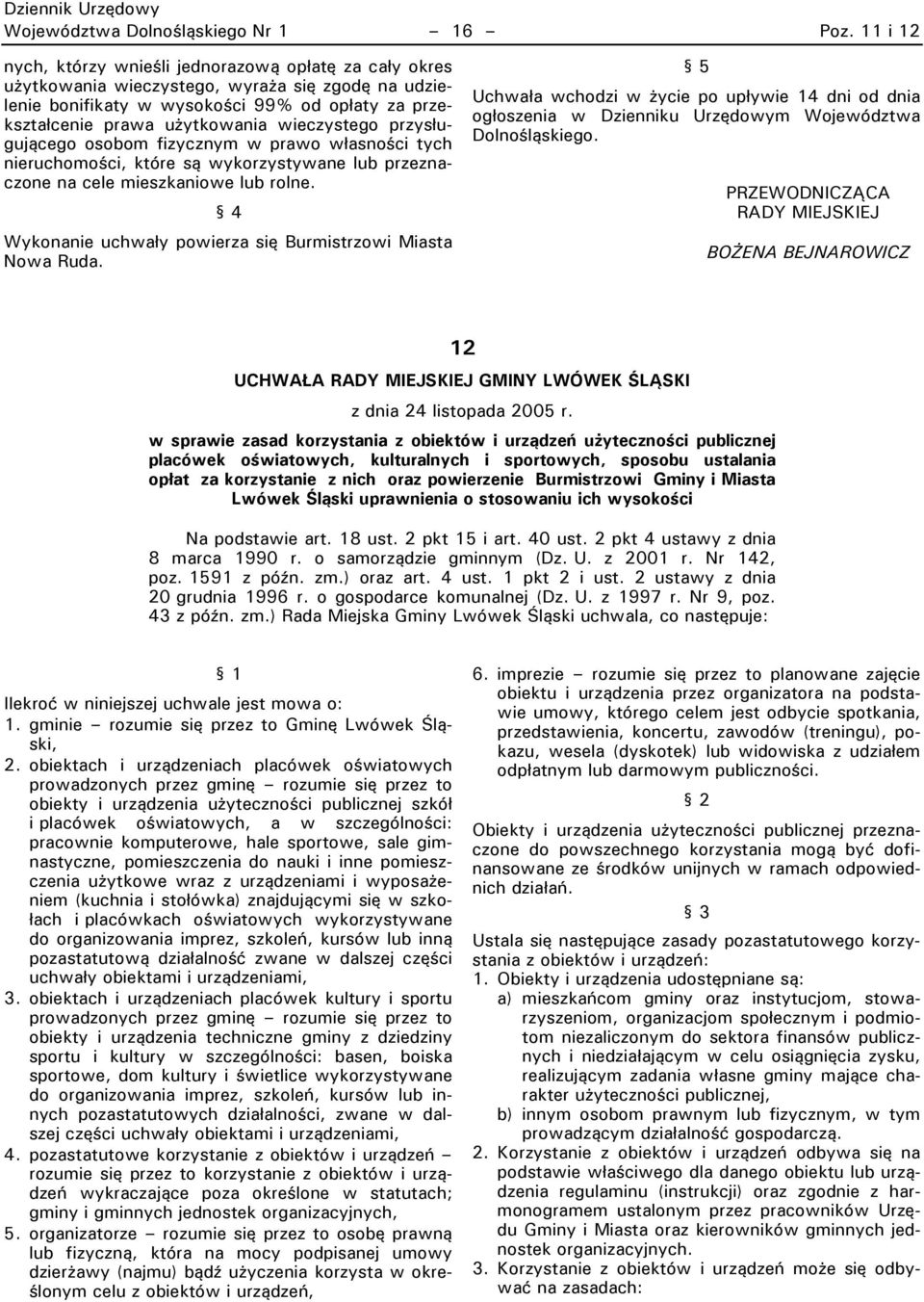 wieczystego przysługującego osobom fizycznym w prawo własności tych nieruchomości, które są wykorzystywane lub przeznaczone na cele mieszkaniowe lub rolne.