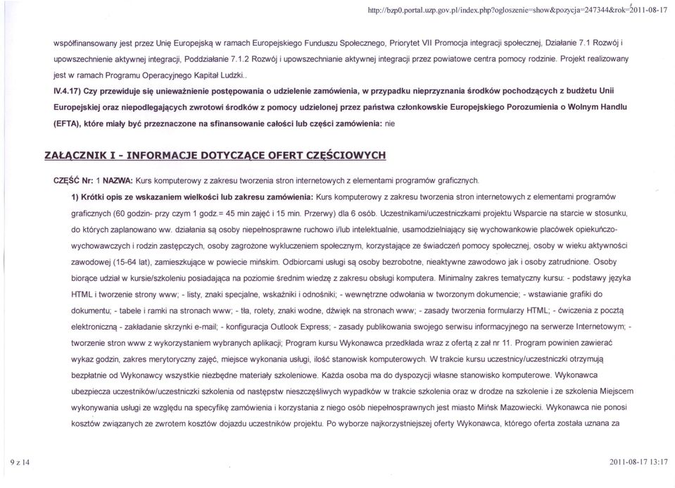 1 Rozwój i upowszechnienie aktywnej integracji, Poddziałanie 7.1.2 Rozwój i upowszechnianie aktywnej integracji przez powiatowe centra pomocy rodzinie.