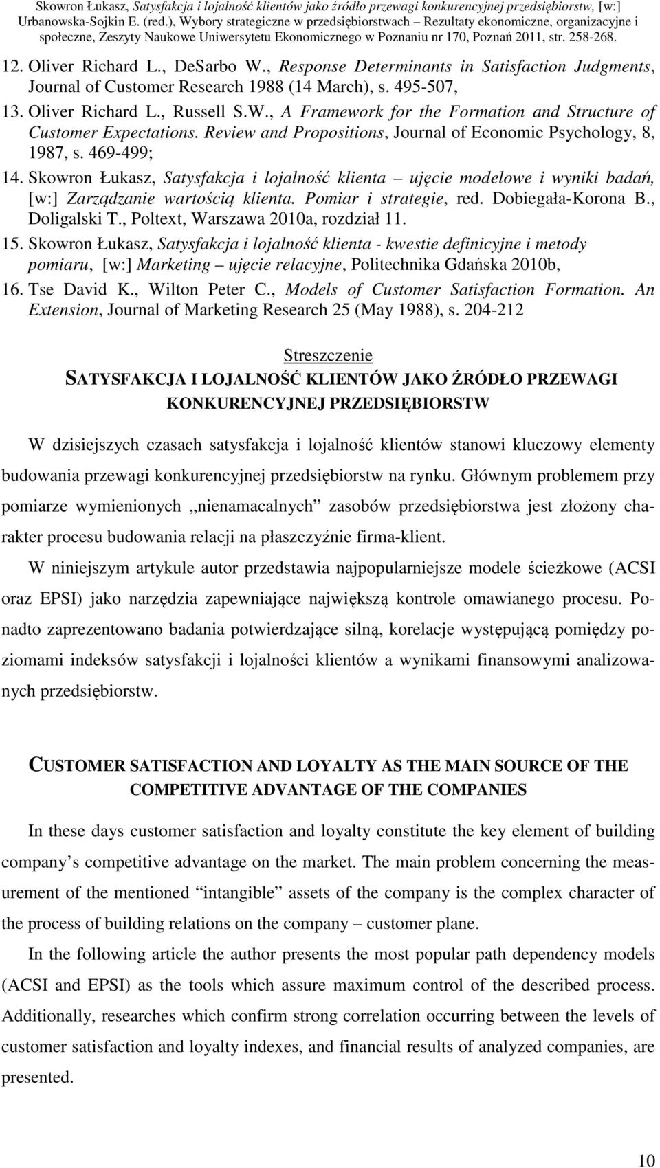 Pomiar i strategie, red. Dobiegała-Korona B., Doligalski T., Poltext, Warszawa 2010a, rozdział 11. 15.