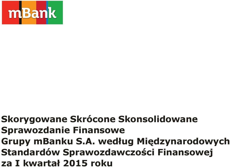 według Międzynarodowych Standardów