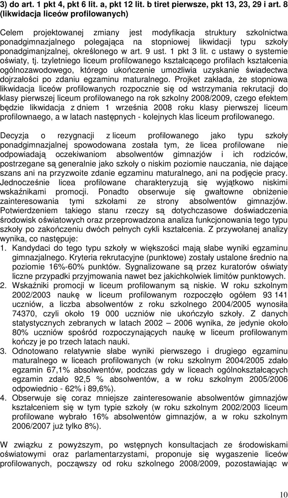 w art. 9 ust. 1 pkt 3 lit. c ustawy o systemie oświaty, tj.