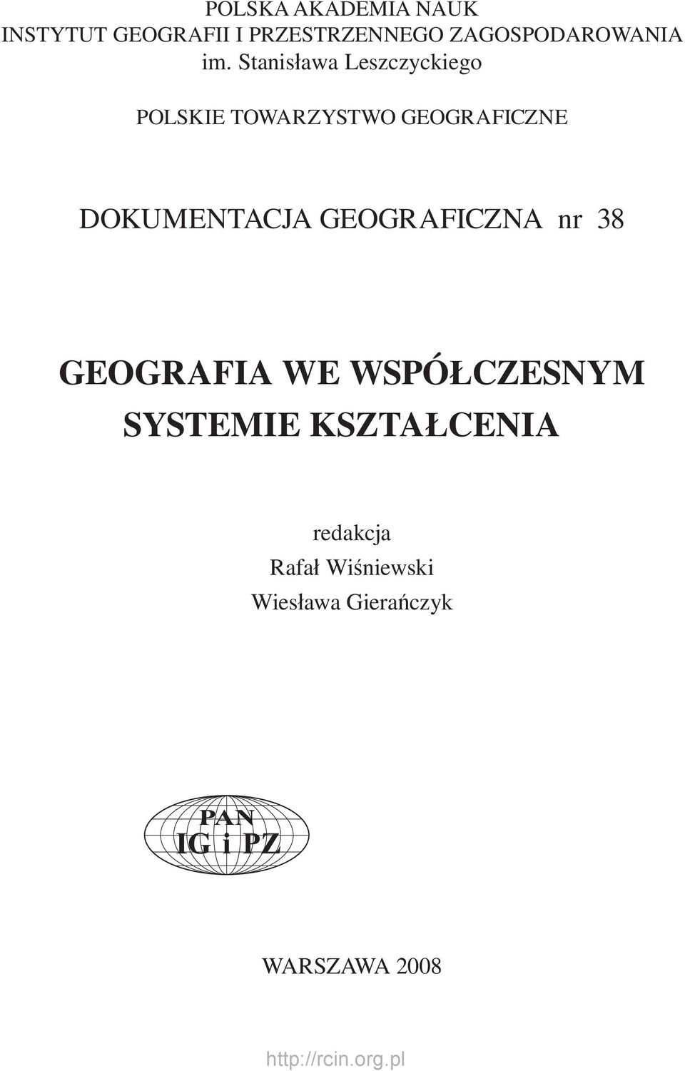 Stanisława Leszczyckiego POLSKIE TOWARZYSTWO GEOGRAFICZNE