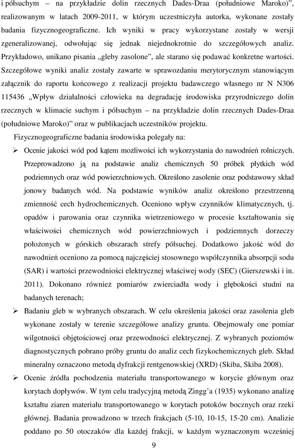 Przykładowo, unikano pisania gleby zasolone, ale starano się podawać konkretne wartości.