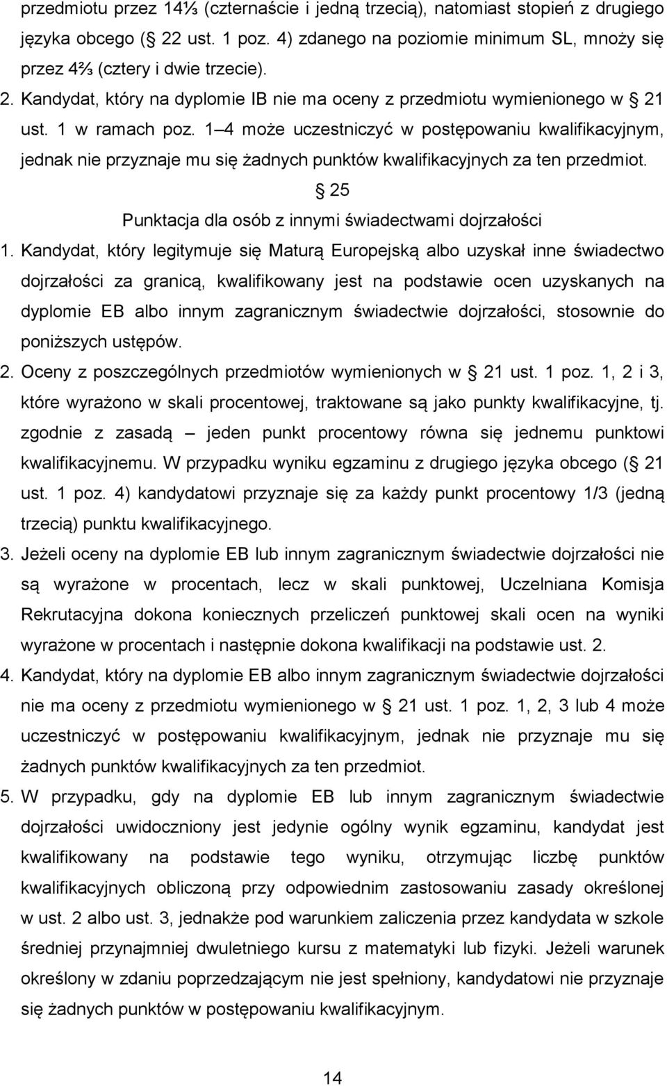 25 Punktacja dla osób z innymi świadectwami dojrzałości 1.